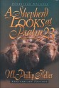 A Shepherd Looks at Psalm 23 (Anniversary Edition) - W. Phillip Keller