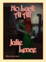 No Luck At All - Julie Lence