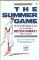 The Summer Game - Roger Angell