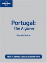 Lonely Planet Portugal: The Algarve - Kate Armstrong