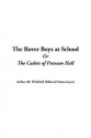 The Rover Boys at School or the Cadets of Putnam Hall - Arthur M. Winfield