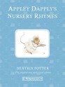 Appley Dapply's Nursery Rhymes. Beatrix Potter - Beatrix Potter