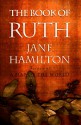 The Book of Ruth - Jane Hamilton