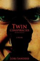 Twin Conspiracies: Like Mother, Like Son - Lori Sanders