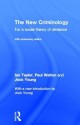 The New Criminology: For a Social Theory of Deviance - Ian Taylor, Paul Walton, Jock Young