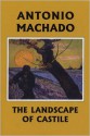 Campos De Castillo / The Landscape Of Castile - Antonio Machado, Dennis Maloney, Mary G. Berg