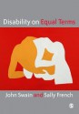 Disability on Equal Terms - John Swain, Sally French