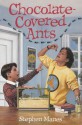 Chocolate-Covered Ants - Stephen Manes