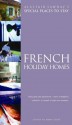 French Holiday Homes: Villas, Gites and Apartments (Alastair Sawday's Special Places to Stay) - Alastair Sawday, Emma Carey