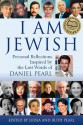 I Am Jewish: Personal Reflections Inspired by the Last Words of Daniel Pearl - Judea Pearl, Ruth Pearl