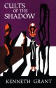 Cults of the Shadow - Kenneth Grant