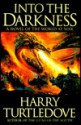 Into the Darkness (Darkness, Book 1) - Harry Turtledove