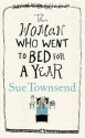 The Woman Who Went to Bed for a Year - Sue Townsend