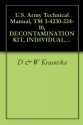 U.S. Army Technical Manual, TM 3-4230-224-10, DECONTAMINATION KIT, INDIVIDUAL EQUIPMENT: M28, (NSN 4230-01-206-4252), AND TRAINING AID, (NSN 4230-01-207-1911), 1986 - D & W Kvasnicka