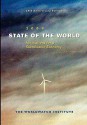 State of the World 2008: Innovations for a Sustainable Economy - The Worldwatch Institute, Gary T. Gardner, Thomas Prugh, Linda Starke