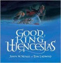 Good King Wenceslas - John M. Neale, Tim Ladwig