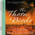 The Thorn Birds - Colleen McCullough, Greta Scacchi