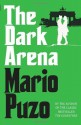 The Dark Arena - Mario Puzo