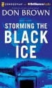 Storming the Black Ice - Don Brown