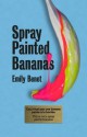 Spray Painted Bananas - Emily Benet