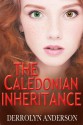 The Caledonian Inheritance (The Athena Effect) - Derrolyn Anderson