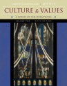 Culture and Values, Volume II: A Survey of the Humanities (with CD-ROM) (Culture & Values) - Lawrence S. Cunningham, John J. Reich