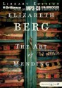 The Art Of Mending - Elizabeth Berg