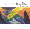 The Art and Flair of Mary Blair (Updated Edition): An Appreciation - John Canemaker