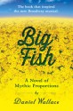 Big Fish (Zola Exclusive eBook) - Daniel Wallace