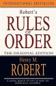 Robert's Rules of Order: The Original Edition - Henry M. Robert