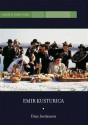 Emir Kusturica - Dina Iordanova