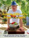 Jamie Oliver's Food Escapes: Over 100 Recipes From The Great Food - Jamie Oliver