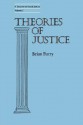 A Treatise on Social Justice, Volume 1: Theories of Justice - Brian M. Barry