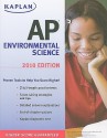 Kaplan AP Environmental Science 2010 (Kaplan Ap Enviromental Science) - Craig Freudenrich, Dora Barlaz, Jane D Gardner