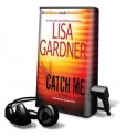 Catch Me - Lisa Gardner