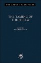 The Taming of The Shrew: Third Series - Barbara Hodgdon, Brian Morris, B. Hodgdon, William Shakespeare