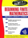 Schaum's Outline of Beginning Finite Mathematics (Schaum's Outline Series) - Seymour Lipschutz, John Schiller, R. Alu Srinivasan