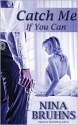 Catch Me If You Can - Nina Bruhns