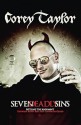 Seven Deadly Sins: Settling the Argument Between Born Bad and Damaged Good - Corey Taylor