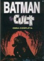 Batman: The Cult, Obra Completa - Jim Starlin