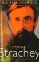 Lytton Strachey: The New Biography - Michael Holroyd