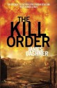 The Kill Order (Maze Runner Trilogy) - James Dashner