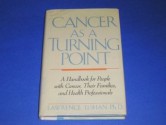 Cancer as a Turning Point: 2 - Lawrence LeShan