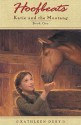 Katie and the Mustang: Book 1 - Kathleen Duey