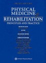 Physical Medicine and Rehabilitation: Principles and Practice - Joel A. DeLisa, Bruce M. Gans, William L. Bockenek, Walter R. Frontera, Lynn H. Gerber, Steve R. Geiringer, William S. Pease, Lawrence R. Robinson, Jay Smith, Todd P. Stitik, Ross D. Zafonte