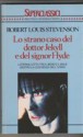 Lo strano caso del dottor Jekyll e del signor Hyde - Robert Louis Stevenson