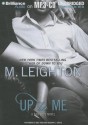 Up to Me - M. Leighton, Kate Rudd, Benjamin L. Darcie