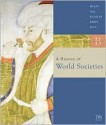 Volume B: From 800 To 1815: Volume of ...McKay-A History of World Societies - John P. McKay, Patricia Buckley Ebrey, John Buckler, Roger B. Beck