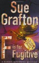 F Is for Fugitive (Kinsey Millhone #6) - Mary Peiffer, Sue Grafton