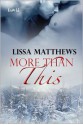 More Than This - Lissa Matthews